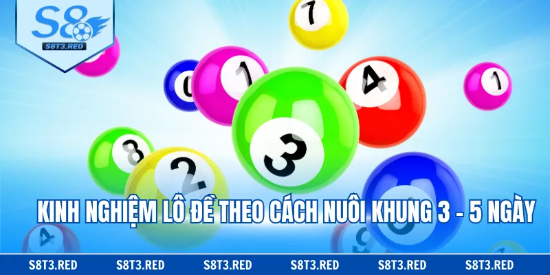 Kinh nghiệm lô đề theo cách nuôi khung 3 - 5 ngày