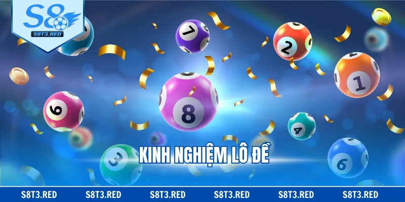 Kinh Nghiệm Lô Đề Thực Tế Nâng Cao Tỷ Lệ Trúng Thưởng