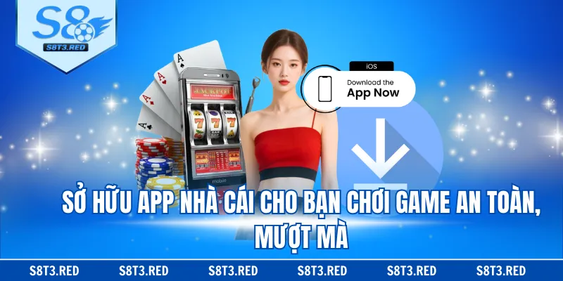 Sở hữu app nhà cái cho bạn chơi game an toàn, mượt mà